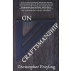 On Craftsmanship