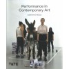 Performance in Contemporary Art