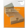 Architectural Modelmaking