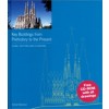 Key Buildings from Prehistory to the Present