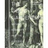 THE GOOD GARDENER?