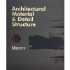 Architectural Material & Detail Structure. Masonry