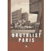 BRUTALIST PARIS