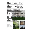 Thanks for the View, Mr. Mies