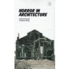 HORROR IN ARCHITECTURE