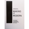 MAKING IT MODERN