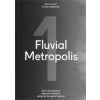 Fluvial Metropolis 1