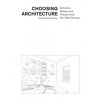 CHOOSING ARCHITECTURE
