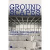 GROUNDSCAPES