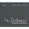 Le Corbusier. Polychromie architecturale