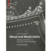 Wood and Wood Joints