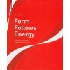 Form Follows Energy