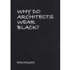 Why Do Architects Wear Black?
