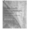 Building with Infra-lightweight Concrete