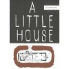 A Little House
