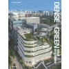 DENSE + GREEN URBAN DEVELOPMENT