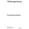 Heterogeneous Constructions