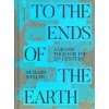 TO THE ENDS OF THE EARTH