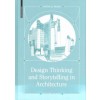 Design Thinking and Storytelling in Architecture