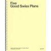 Five Good Swiss Plans