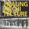 HEALING ARCHITECTURE