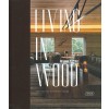 LIVING IN WOOD