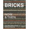 BRICKS NOW & THEN