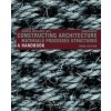 Constructing Architecture. A Handbook