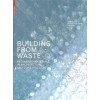 BUILDING FROM WASTE