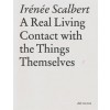 Real Living Contact with the Things Themselves