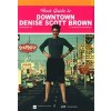 Your Guide to Downtown Denise Scott Brown
