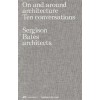 On and around architecture. Ten conversations
