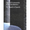 Sigurd Lewerentz. Pure Aesthetics