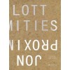 JON LOTT. PROXIMITIES