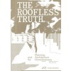 THE ROOFLESS TRUTH