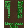 Mass Made Units