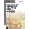 Designing Adaptive Virtual Worlds