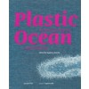 Plastic Ocean. Art and Science Responses to Marine Pollution