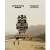 Constructing Worlds