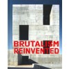 BRUTALISM REINVENTED