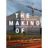 THE MAKING OF The New Building Kunstmuseum Basel 