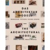 The Architectural Model - Das Architektur Model