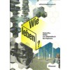 Wie Leben?