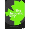 The Acoustic City