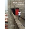 Performative Urbanism