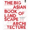 THE BIG ASIAN BOOK OF LANDSCAPE ARCHITECTURE