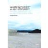 LANDSCAPE-NESS as ARCHITECTURAL IDEA - LANDSCHAFTLICHKEIT als ARCHITEKTURIDEE
