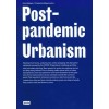 Post-pandemic Urbanism