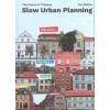 Slow Urban Planning