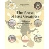 The Power of Past Greatness